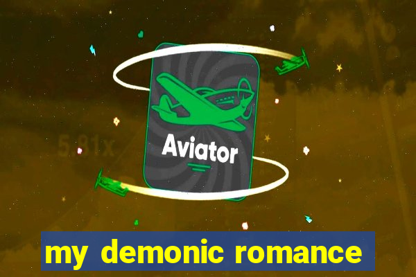 my demonic romance